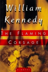 Flaming Corsage by William Kennedy